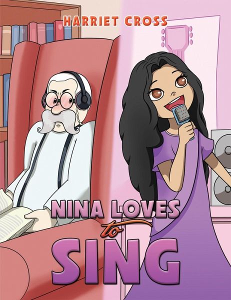 Nina Loves To Sing (eBook, ePUB) Nina Loves To Sing (eBook, ePUB)