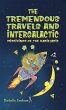 Tremendous Travels and Intergalactic... - Bild 1