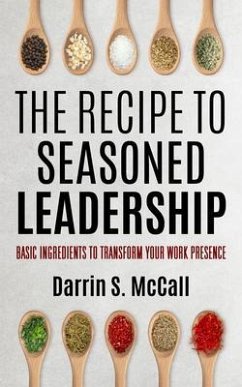 Cover The Recipe to Seasoned Leadership (eBook, ePUB)