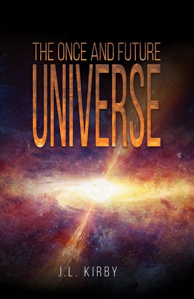 Once and Future Universe (eBook, ePUB)