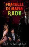 Fratelli Di Mafia: Rade (eBook, ePUB)