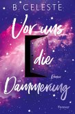 Vor uns die Dämmerung  (Mängelexemplar)