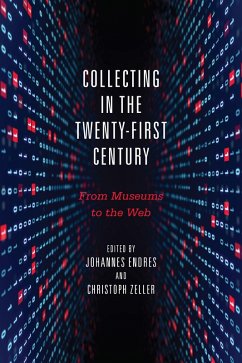 Collecting in the Twenty-First Century (eBook, ePUB)