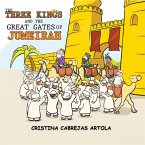 Three Kings and The Great Gates of Jumeirah (eBook, ePUB)