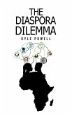 Diaspora Dilemma (eBook, ePUB) Diaspora Dilemma (eBook, ePUB)