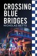 Crossing Blue Bridges (eBook, ePUB) - Bild 1