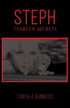 Steph, Tears of Secrets (eBook, ePUB) - Guinness, Tanya A