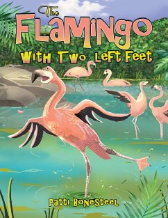 Flamingo with Two Left Feet (eBook, ePUB) - Bonesteel, Patti