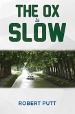 Ox Is Slow (eBook, ePUB)