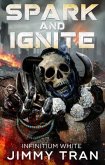 Spark and Ignite (eBook, ePUB) Spark and Ignite (eBook, ePUB)