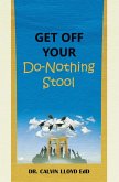 Get Off Your Do-Nothing Stool (eBook, ePUB)