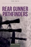 Rear Gunner Pathfinders (eBook, PDF)