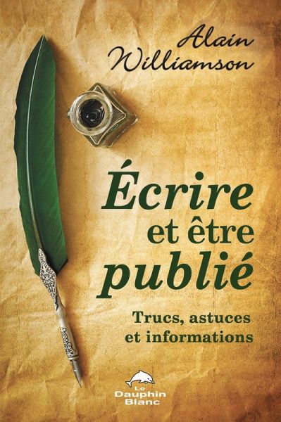 Écrire et être publié (eBook, ePUB)