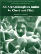 Archaeologist's Guide to Chert and... - Bild 1