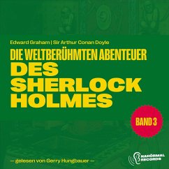 Die weltberühmten Abenteuer des Sherlock Holmes (Band 3) (MP3-Download) - Doyle, Sir Arthur Conan; Graham, Edward