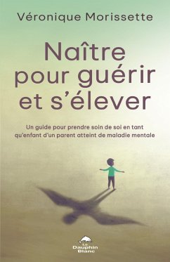 Cover Naître pour guérir et s'élever (eBook, ePUB)
