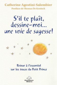 Cover S'il te plaît, dessine-moi... une voie de sagesse! (eBook, ePUB)