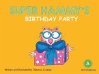 Super Hammy's Birthday Party (eBook, ePUB)