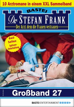 Dr. Stefan Frank Großband 27 (eBook, ePUB) - Frank, Stefan