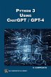 Python 3 Using ChatGPT / GPT-4 (eBook,... - Bild 1