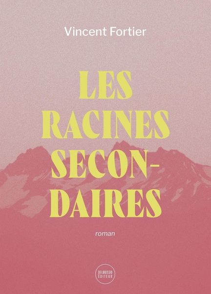 Les racines secondaires (eBook, ePUB)