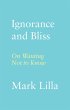 Ignorance and Bliss (eBook, ePUB) - Bild 1