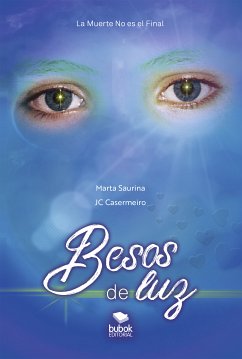 Besos de luz (eBook, ePUB) - Saurina, Marta; Casermeiro, Joan Carles