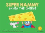 Super Hammy Saves the Cheese (eBook, ePUB)