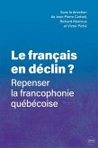 Le français en déclin? (eBook, PDF) Le français en déclin? (eBook, PDF)