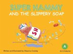 Super Hammy and the Slippery Soap (eBook, ePUB)