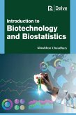 Introduction to Biotechnology and Biostatistics (eBook, PDF) Introduction to Biotechnology and Biostatistics (eBook, PDF)
