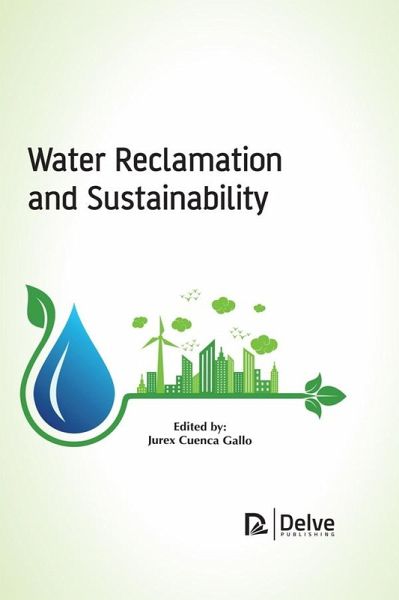 Water Reclamation and Sustainability (eBook, PDF)