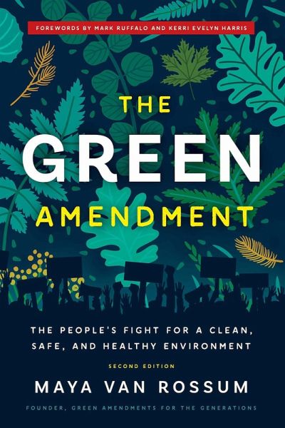 The Green Amendment : The People's Fight for a Clean, Safe, and Healthy Environment (eBook, ePUB) The Green Amendment : The People's Fight for a Clean, Safe, and Healthy Environment (eBook, ePUB)