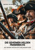 Die geheimen Helden Frankreichs (eBook, ePUB)