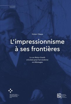 L'impressionnisme à ses frontières (eBook, PDF) - Victor Claass, Claass
