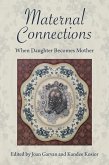 Maternal Connections: (eBook, PDF) Maternal Connections: (eBook, PDF)
