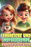 Lehrreiche und inspirierende Kurzgeschichten (eBook, ePUB)