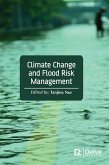 Climate Change and Flood Risk Management (eBook, PDF) Climate Change and Flood Risk Management (eBook, PDF)