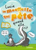 Lucie la mouffette qui pète quand elle rit (eBook, ePUB) Lucie la mouffette qui pète quand elle rit (eBook, ePUB)