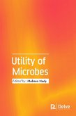 Utility of Microbes (eBook, PDF) Utility of Microbes (eBook, PDF)