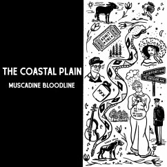 The Coastal Plain - Muscadine Bloodline