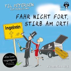 Fahr nicht fort, stirb am Ort! (MP3-Download) - Petersen, Til