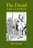 Druid in the Greenhouse (eBook, ePUB)