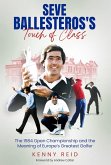 Seve Ballesteros's Touch of Class (eBook, ePUB) Seve Ballesteros's Touch of Class (eBook, ePUB)