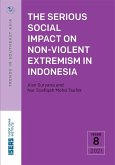 Serious Social Impact of Non-violent Extremism in Indonesia (eBook, PDF) Serious Social Impact of Non-violent Extremism in Indonesia (eBook, PDF)