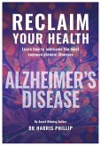 Reclaim Your Health - Alzheimer's Disease (eBook, ePUB) Reclaim Your Health - Alzheimer's Disease (eBook, ePUB)