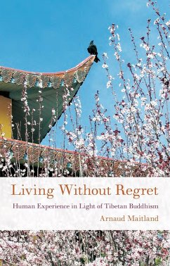 Cover Living Without Regret: Human Experience in Light of Tibetan Buddhism (eBook, ePUB)