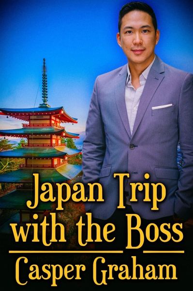 Japan Trip with the Boss (eBook, ePUB) Japan Trip with the Boss (eBook, ePUB)