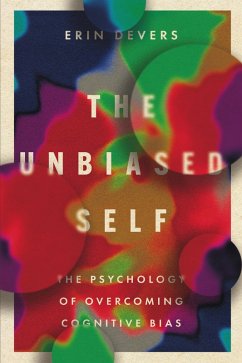 The Unbiased Self (eBook, ePUB) - Devers, Erin