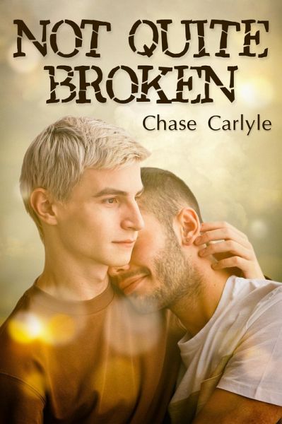Not Quite Broken (eBook, ePUB)
